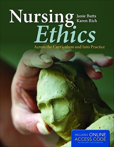 Portada del libro 9781449649005 Nursing Ethics. Across the Curriculum and Into Practice