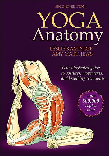 Portada del libro 9781450400244 Yoga Anatomy. Your Illustrated Guide to Postures, Movements and Breathing Techniques