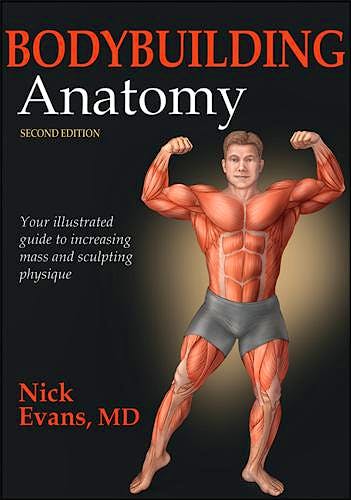 Portada del libro 9781450496254 Bodybuilding Anatomy. Your Illustrated Guide to Increasing Mass and Sculpting Physique