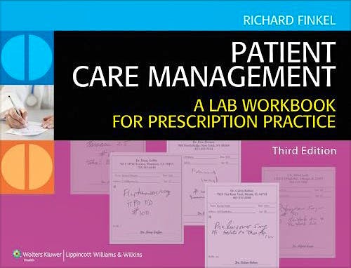 Portada del libro 9781451113464 Patient Care Management, a Lab Workbook for Prescription Practice