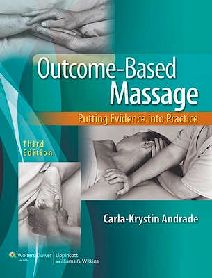 Portada del libro 9781451130331 Outcome-Based Massage. Putting Evidence into Practice