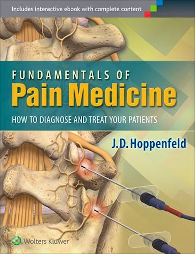 Portada del libro 9781451144499 Fundamentals of Pain Medicine. How to Diagnose and Treat Your Patients