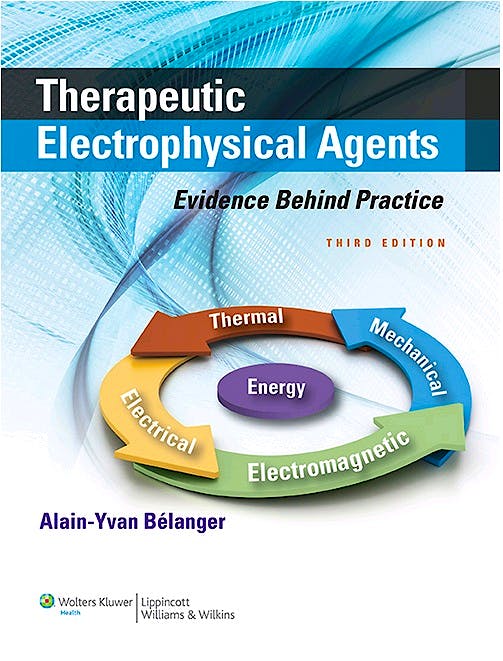Portada del libro 9781451182743 Therapeutic Electrophysical Agents. Evidence behind Practice