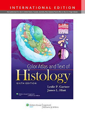 Portada del libro 9781451184488 Color Atlas and Text of Histology (International Edition) (Print and Online)