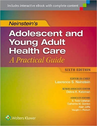Portada del libro 9781451190083 Neinstein's Adolescent and Young Adult Health Care. A Practical Guide