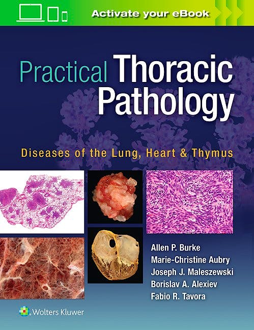Portada del libro 9781451193510 Practical Thoracic Pathology. Diseases of the Lung, Heart, and Thymus