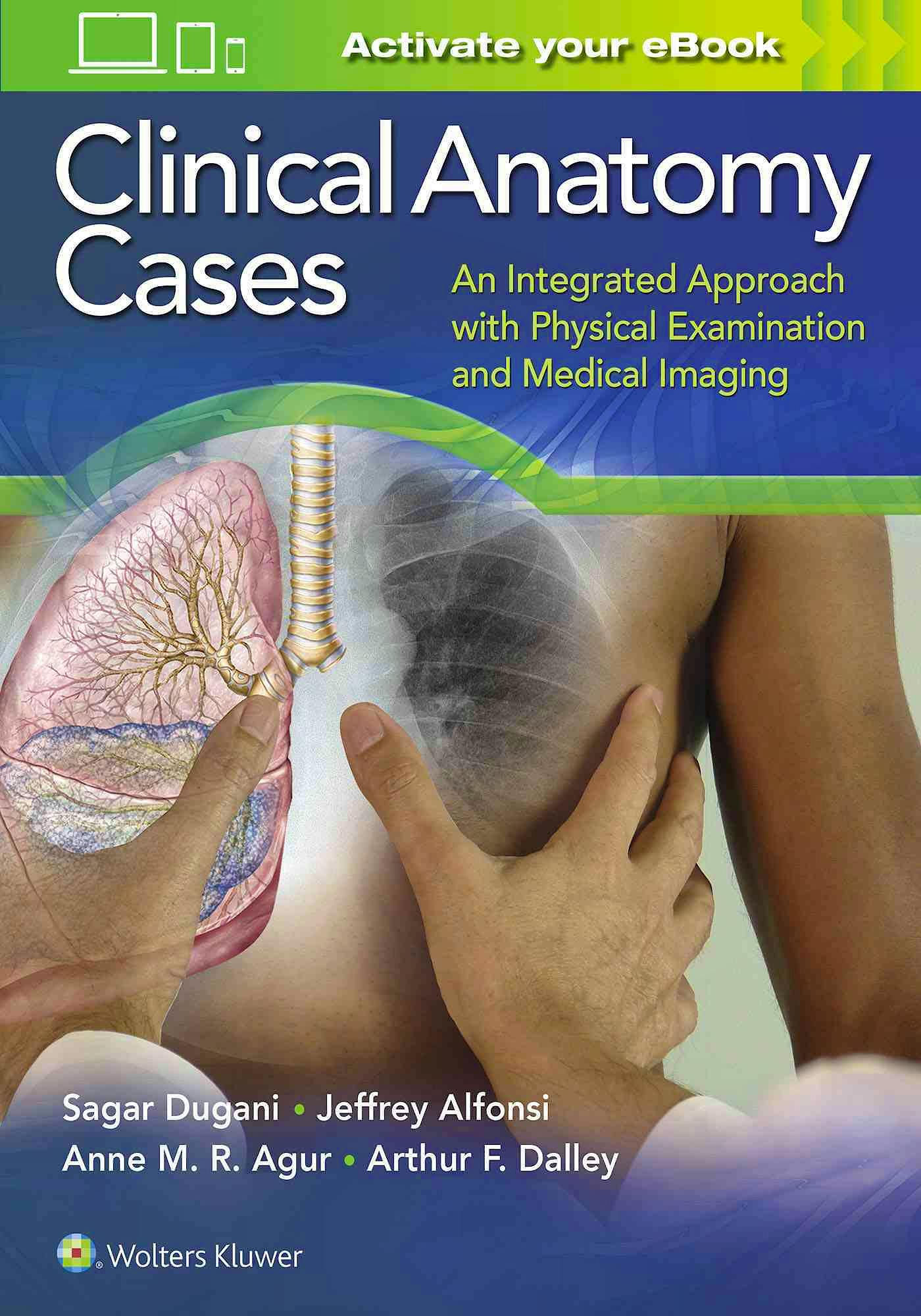 Portada del libro 9781451193671 Clinical Anatomy Cases. An Integrated Approach with Physical Examination and Medical Imaging