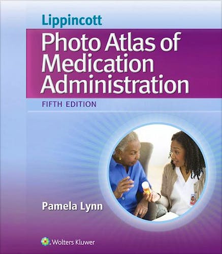 Portada del libro 9781451194319 Lippincott Photo Atlas of Medication Administration