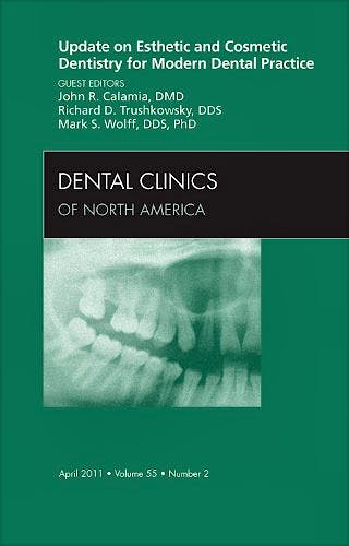 Portada del libro 9781455704354 Update on Esthetic and Cosmetic Denistry for Modern Dental Practice, an Issue of Dental Clinics, Vol. 55-2