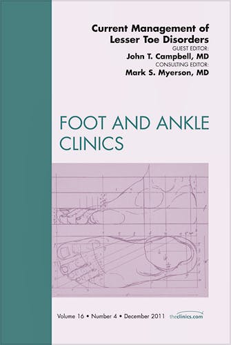Portada del libro 9781455704491 Current Management of Lesser Toe Disorders (An Issue of Foot and Ankle Clinics)