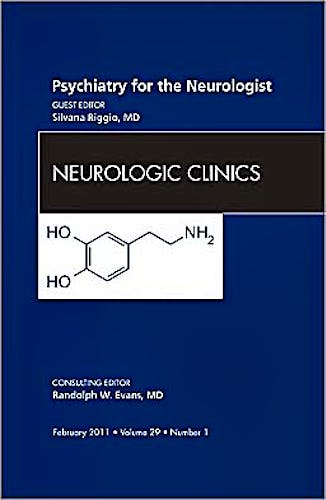 Portada del libro 9781455704705 Psychiatry for the Neurolgist, an Issue of Neurologic Clinics, Volume 29-1