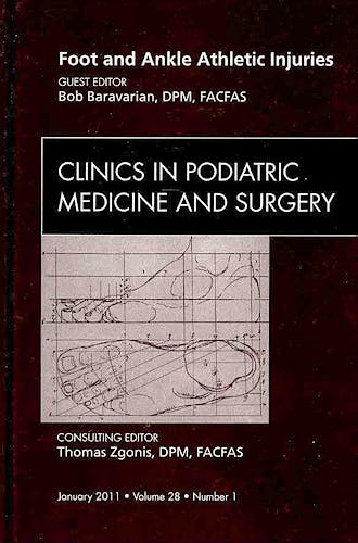 Portada del libro 9781455704941 Foot and Ankle Athletic Injuries (An Issue of Clinics in Podiatric Medicine and Surgery)