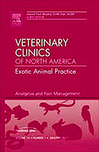 Portada del libro 9781455705207 Analgesia, an Issue of Veterinary Clinics: Exotic Animal Practice, Volume 14-1