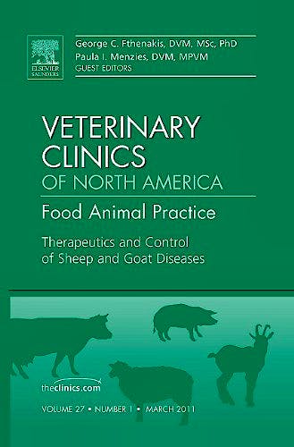 Portada del libro 9781455705221 Therapeutics and Control of Sheep and Goat Diseases, an Issue of Veterinary Clinics: Food Animal Practice, Volume 27-1