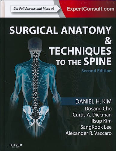 Portada del libro 9781455709892 Surgical Anatomy and Techniques to the Spine (Print + Online)