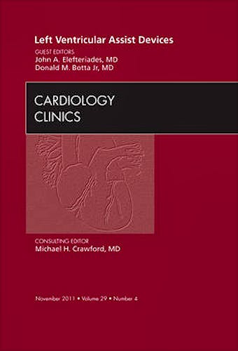 Portada del libro 9781455710263 Left Ventricular Assist Devices, an Issue of Cardiology Clinics, Vol. 29-4
