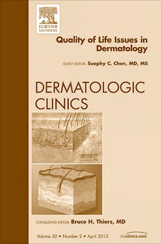 Portada del libro 9781455738526 Quality of Life Issues in Dermatology, an Issue of Dermatologic Clinics, Vol. 30-2