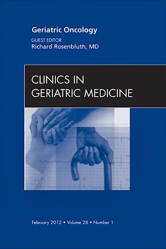 Portada del libro 9781455738670 Geriatric Oncology. An Issue of Clinics in Geriatric Medicine