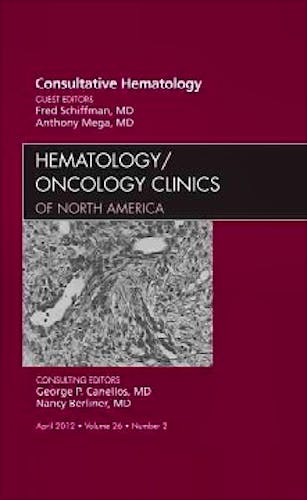 Portada del libro 9781455738755 Consultative Hematology, an Issue of Hematology/oncology Clinics of North America, Vol. 26-2