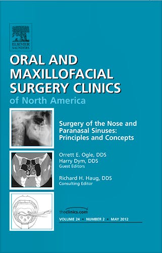 Portada del libro 9781455739035 Surgery of the Nose and Paranasal Sinuses, an Issue of Oral and Maxillofacial Surgery Clinics, Vol. 24-2