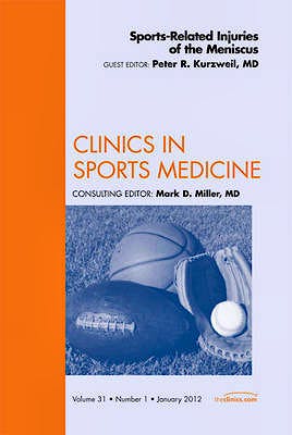 Portada del libro 9781455739356 Sports-Related Injuries of the Meniscus (An Issue of Clinics in Sports Medicine)