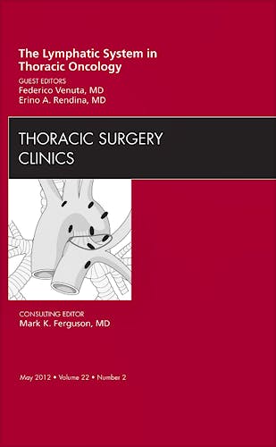 Portada del libro 9781455739448 The Lymphatic System in Thoracic Oncology, an Issue of Thoracic Surgery Clinics, Vol. 22-2