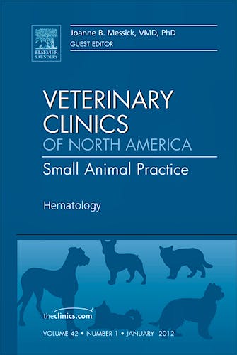 Portada del libro 9781455739561 Hematology, an Issue of Veterinary Clinics: Small Animal Practice, Vol. 42-1