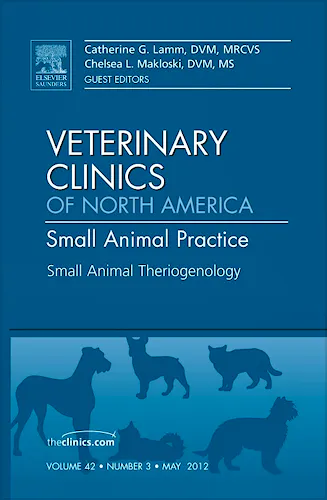 Portada del libro 9781455739578 Theriogenology, an Issue of Veterinary Clinics: Small Animal Practice, Vol. 42-3
