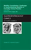 Portada del libro 9781455739868 Motility Consultation: Challenges in Gastrointestinal Motility in Everyday Clinical Practice, an Issue of Gastroenterology Clinics, Vol. 40-4