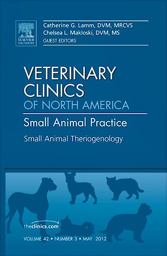 Theriogenology, an Issue of Veterinary Clinics: Small Animal Practice, Vol. 42-3