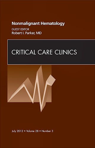 Portada del libro 9781455749379 Nonmalignant Hematology (An Issue of Critical Care Clinics)