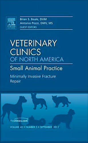 Portada del libro 9781455749706 Minimally Invasive Fracture Repair, an Issue of Veterinary Clinics: Small Animal Practice, Volume 42-5