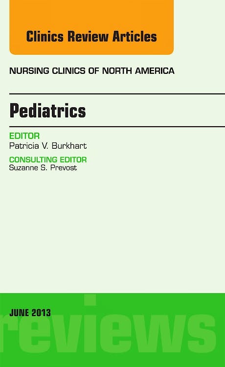 Portada del libro 9781455771264 Pediatrics, an Issue of Nursing Clinics