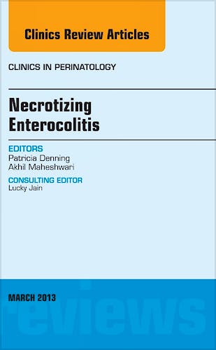 Portada del libro 9781455771363 Necrotizing Enterocolitis, an Issue of Clinics in Perinatology