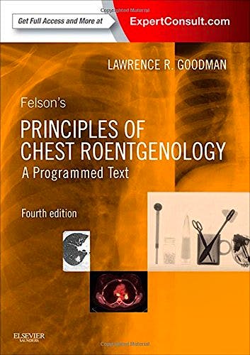 Portada del libro 9781455774838 Felson's Principles of Chest Roentgenology. A Programmed Text (Online and Print)