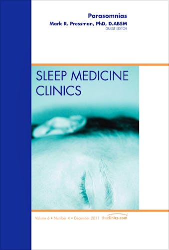 Portada del libro 9781455779925 Parasomnias, an Issue of Sleep Medicine Clinics, Vol. 6-4
