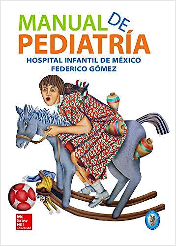 Portada del libro 9781456246501 Manual de Pediatría. Hospital Infantil de México Federico Gómez