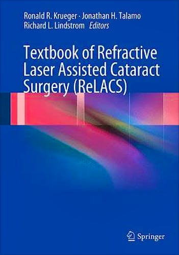 Portada del libro 9781461410096 Textbook of Refractive Laser Assisted Cataract Surgery (Relacs)