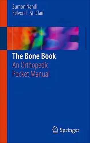 Portada del libro 9781461430902 The Bone Book. An Orthopedic Pocket Manual