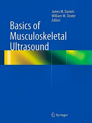 Portada del libro 9781461432142 Basics of Musculoskeletal Ultrasound