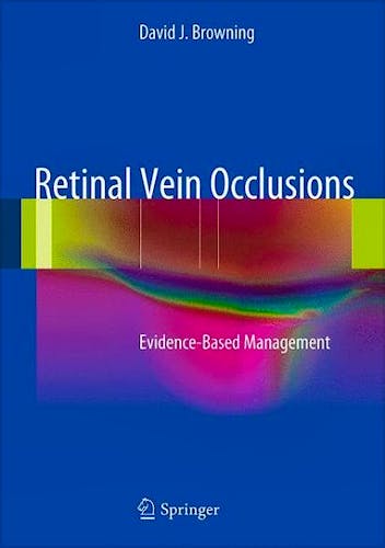 Portada del libro 9781461434382 Retinal Vein Occlusions. Evidence-Based Management