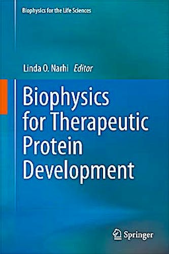 Portada del libro 9781461443155 Biophysics for Therapeutic Protein Development (Biophysics for the Life Sciences, Vol. 4)