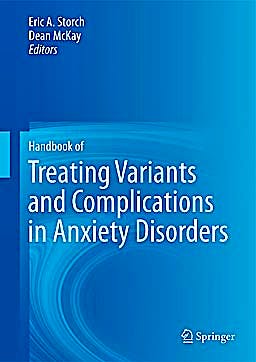 Portada del libro 9781461464570 Handbook of Treating Variants and Complications in Anxiety Disorders