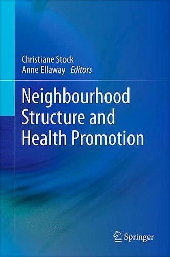 Portada del libro 9781461466710 Neighbourhood Structure and Health Promotion