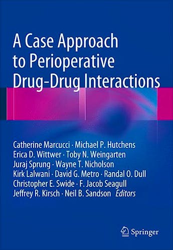 Portada del libro 9781461474944 A Case Approach to Perioperative Drug-Drug Interactions
