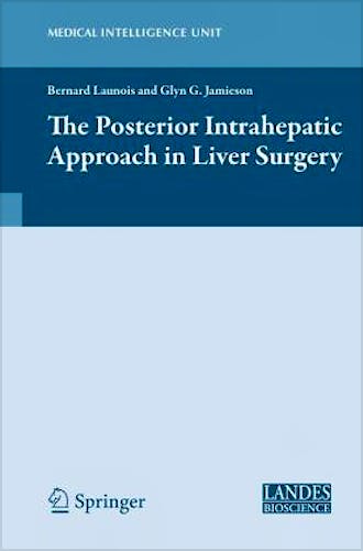Portada del libro 9781461476320 The Posterior Intrahepatic Approach in Liver Surgery