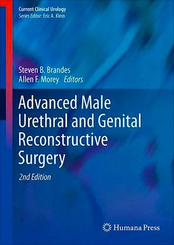 Portada del libro 9781461477075 Advanced Male Urethral and Genital Reconstructive Surgery (Current Clinical Urology) (Hardcover)