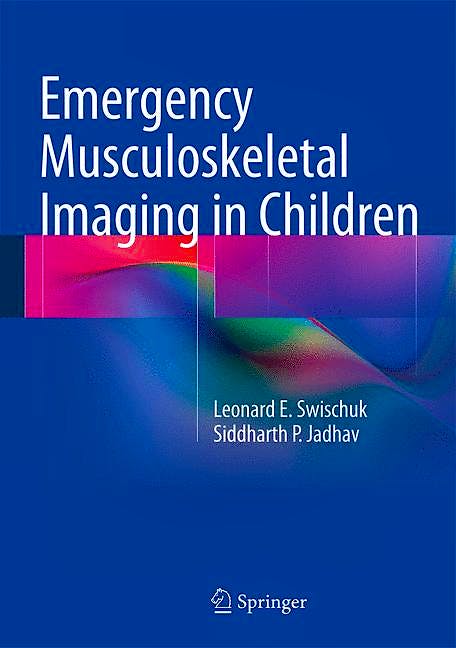 Portada del libro 9781461477464 Emergency Musculoskeletal Imaging in Children