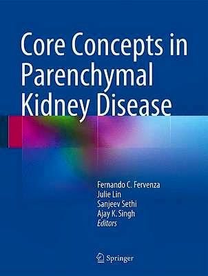 Portada del libro 9781461481652 Core Concepts in Parenchymal Kidney Disease