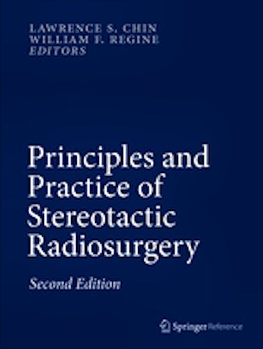 Portada del libro 9781461483625 Principles and Practice of Stereotactic Radiosurgery